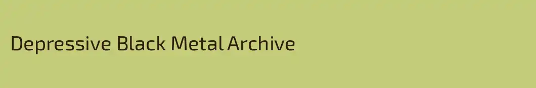 Depressive Black Metal Archive